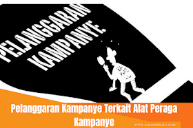 Pelanggaran Kampanye Terkait Alat Peraga Kampanye